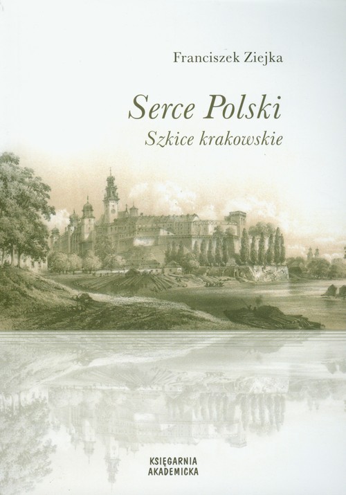 Image of Serce Polski Szkice krakowskie