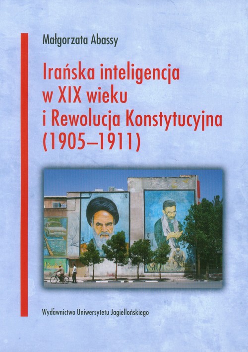 Image of Irańska inteligencja w XIX wieku i Rewolucja Konstytucyjna 1905-1911