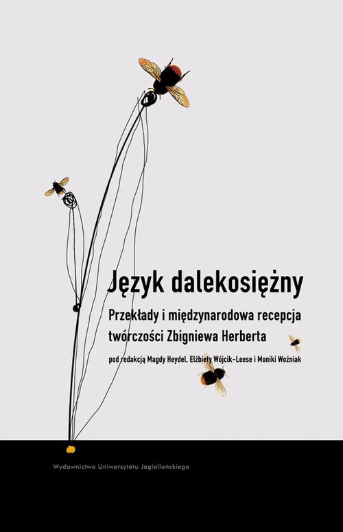 Image of Język dalekosiężny Przekłady i międzynarodowa recepcja twórczości Zbigniewa Herberta
