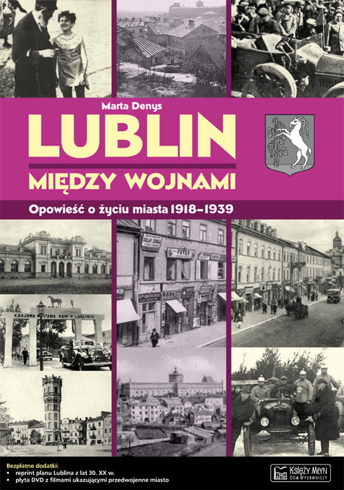 Image of Lublin między wojnami Opowieść o życiu miasta