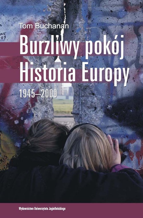 Image of Burzliwy pokój Historia Europy 1945–2000
