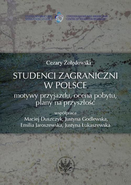Image of Studenci zagraniczni w Polsce Motywy przyjazdu ocena pobytu plany na przyszłość