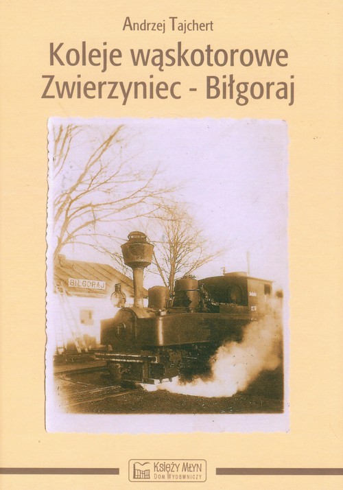 Image of Koleje wąskotorowe Zwierzyniec-Biłgoraj