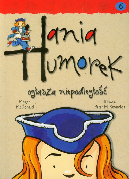 Image of Hania Humorek 6 Hania Humorek ogłasza niepodległość
