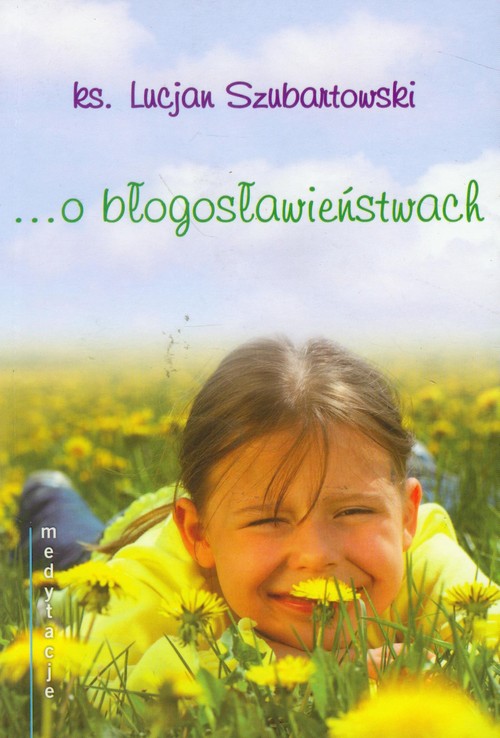 Image of O błogosławieństwach Medytacje