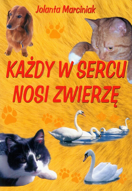 Image of Każdy w sercu nosi zwierzę