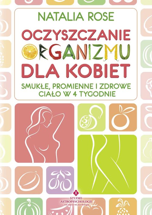 Image of Oczyszczanie organizmu dla kobiet Smukłe, promienne i zdrowe ciało w 4 tygodnie