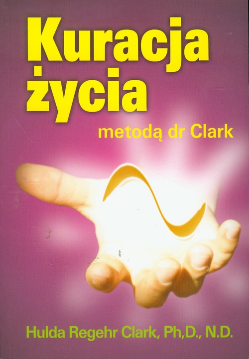 Image of Kuracja życia metodą dr Clark