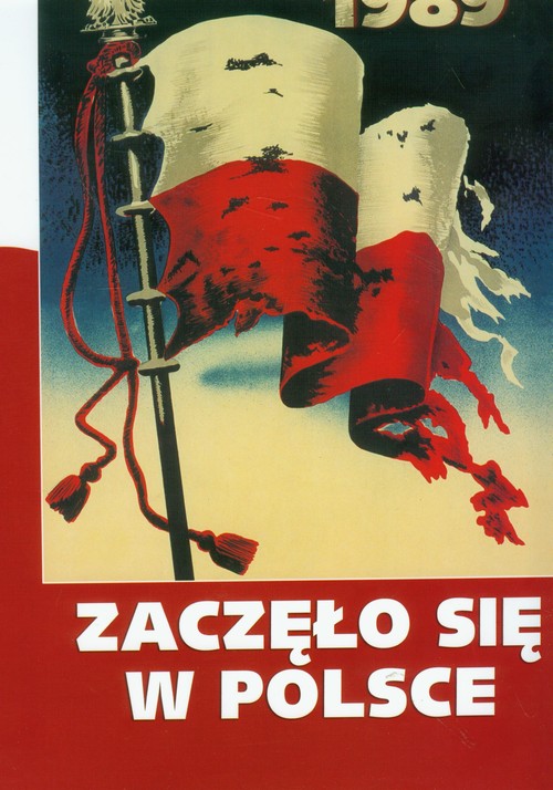 Image of Zaczeło się w Polsce 1939-1989