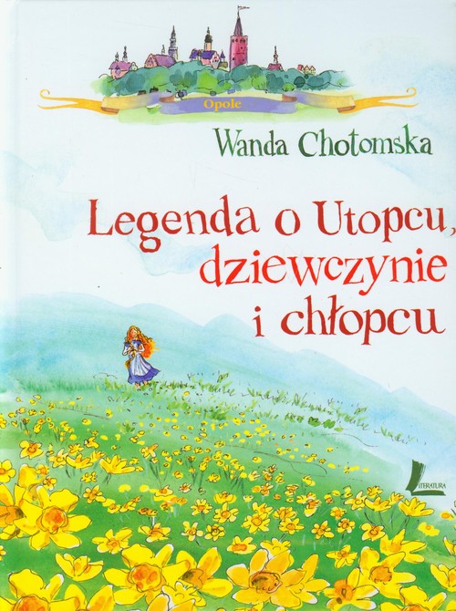 Image of Legenda o Utopcu dziewczynie i chłopcu
