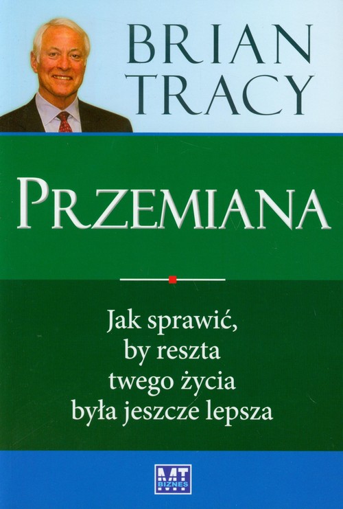 Image of Przemiana Jak sprawić, by reszta twego życia była jeszcze lepsza