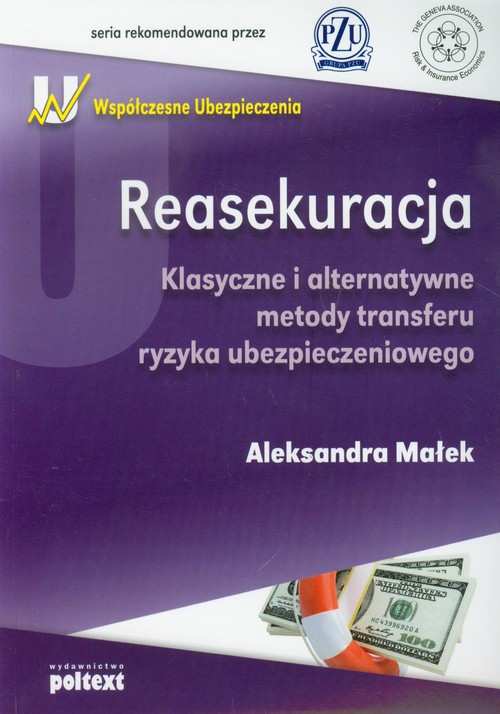 Image of Reasekuracja Klasyczne i alternatywne metody transferu ryzyka ubezpieczeniowego
