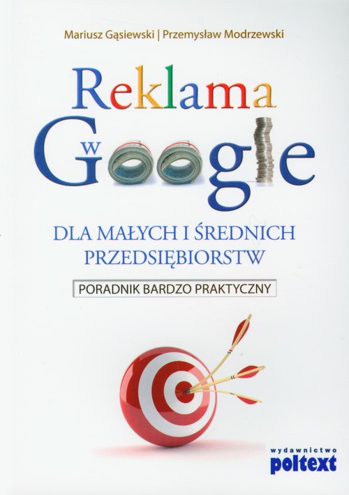 Image of Reklama w Google dla małych i średnich przedsiębiorstw Poradnik bardzo praktyczny