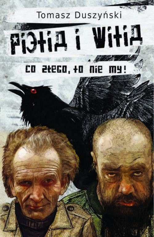 Image of Pietia i Witia Co złego to nie my