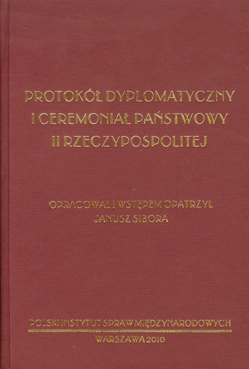 Image of Protokół dyplomatyczny i ceremoniał państwowy II Rzeczypospolitej