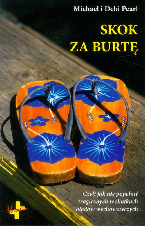 Image of Skok za burtę Czyli jak nie popełnić tragicznych w skutkach błędów wychowawczych