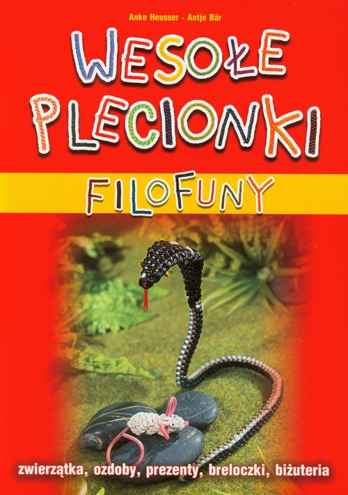 Image of Filofuny Wesołe plecionki + kolorowe wężyki zwierzątka, ozdoby, prezenty, breloczki, biżuteria