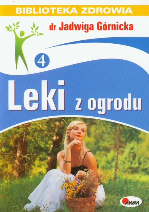 Image of Leki z ogrodu Biblioteka zdrowia 4