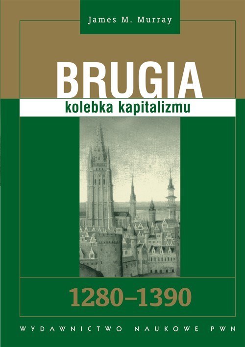 Image of Brugia kolebka kapitalizmu 1280 - 1390