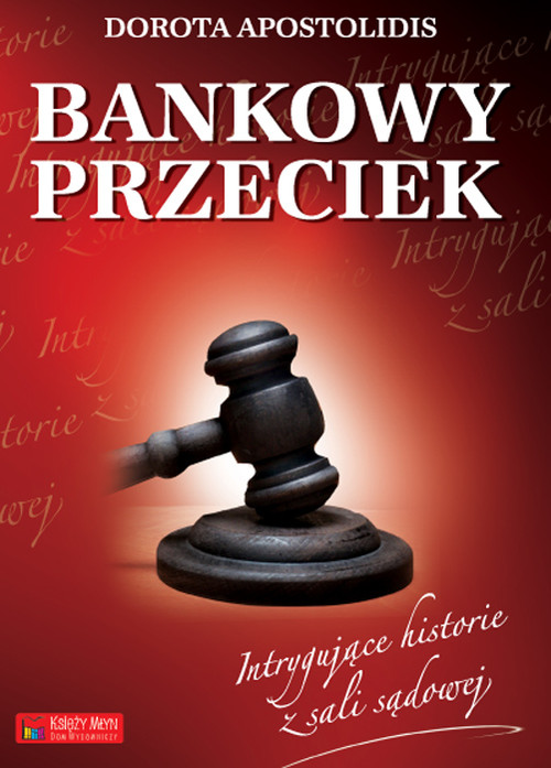 Image of Bankowy przeciek Intrygujące historie z sali sądowej