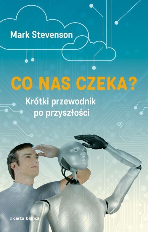 Image of Co nas czeka Krótki przewodnik po przyszłości