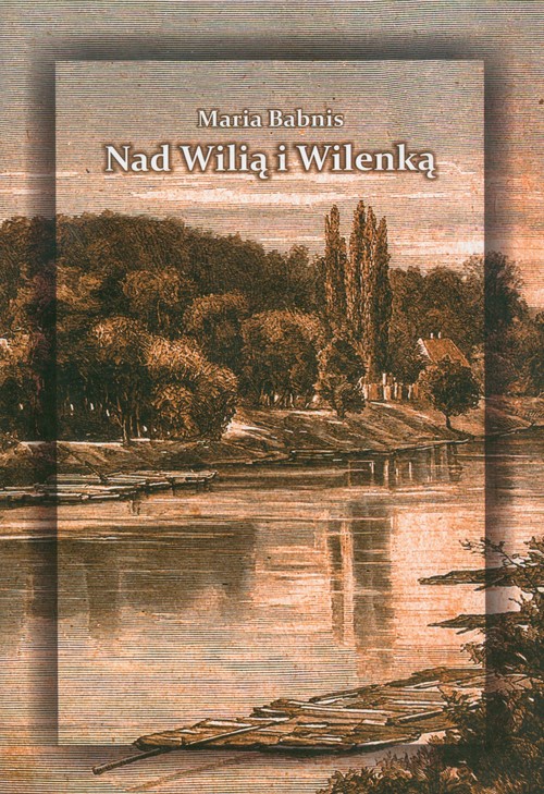 Image of Nad Wilią i Wilenką