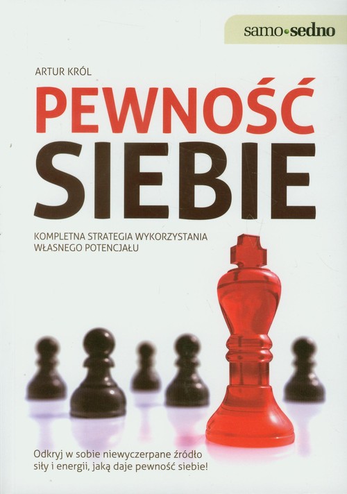 Image of Pewność siebie Kompletna strategia wykorzystania własnego potencjału
strategia wykorzystania własnego potencjału