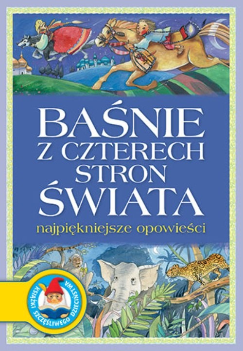 Image of Baśnie z czterech stron świata Najpiękniejsze opowieści