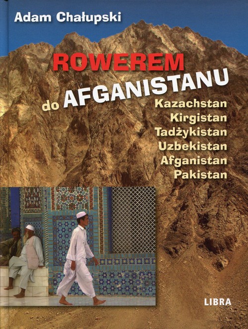 Image of Rowerem do Afganistanu