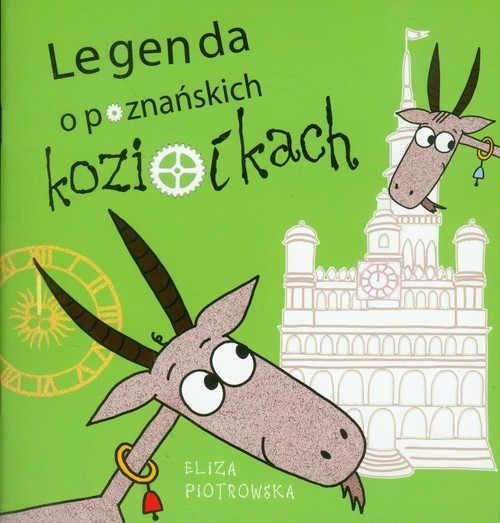 Image of Legenda o poznańskich koziołkach