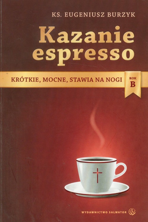 Image of Kazanie espresso Rok B Krótkie, mocne, stawia na nogi