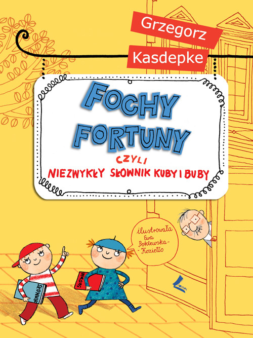 Image of Fochy fortuny czyli niezwykły słownik Kuby i Buby