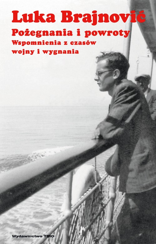 Image of Pożegnania i powroty Wspomnienia z czasów wojny i wygnania