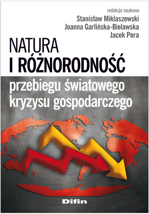 Image of Natura i różnorodność przebiegu światowego kryzysu gospodarczego