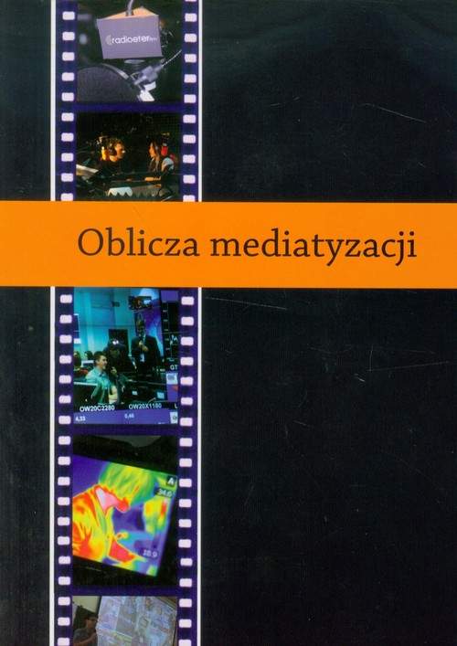 Image of Oblicza mediatyzacji Analiza krytyczna