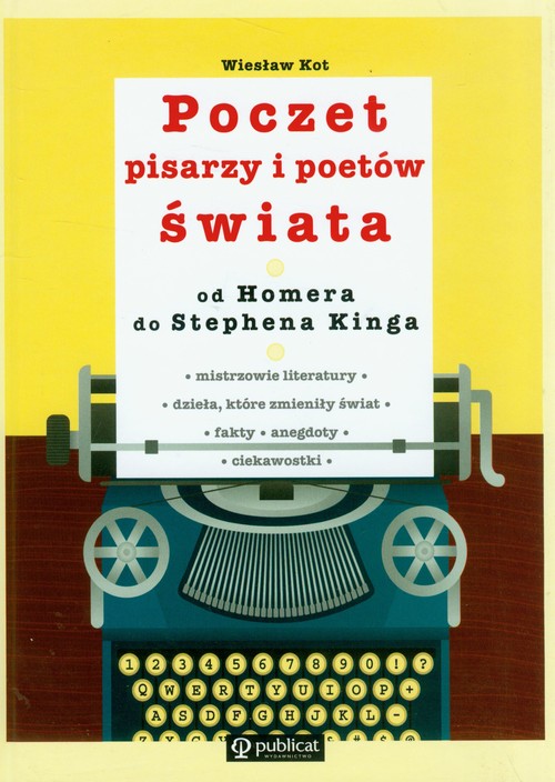Image of Poczet pisarzy i poetów świata od Homera do Stephena Kinga