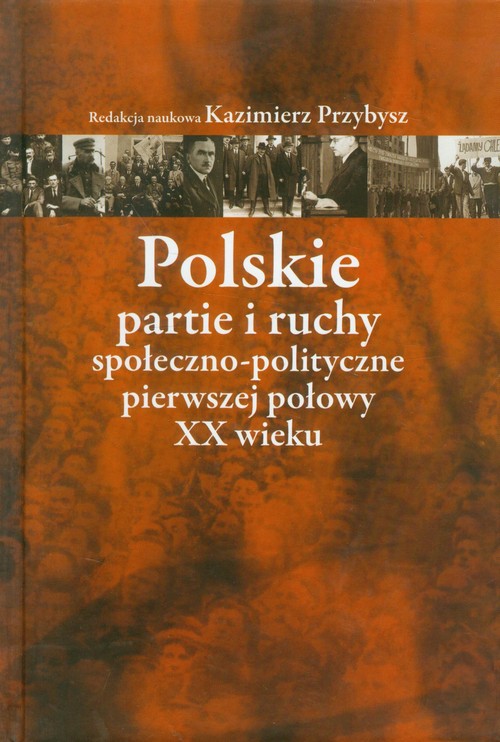 Image of Polskie partie i ruchy społeczno-polityczne pierwszej połowy XX wieku