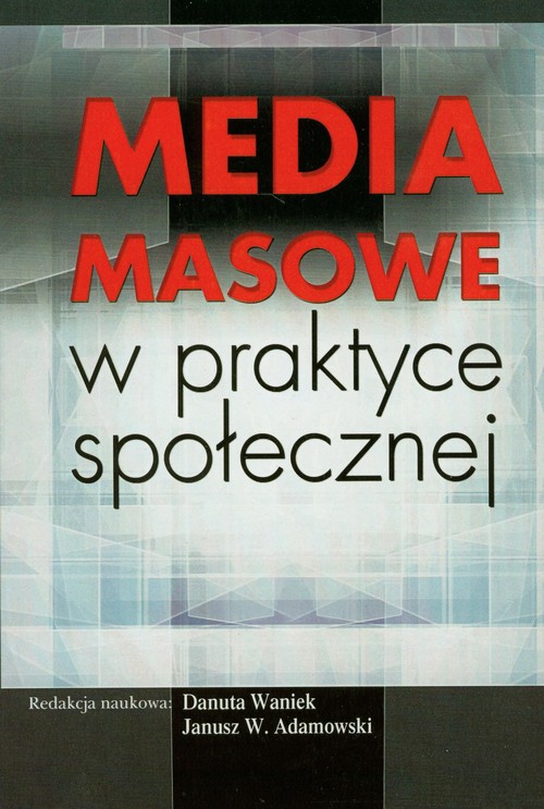 Image of Media masowe w praktyce społecznej