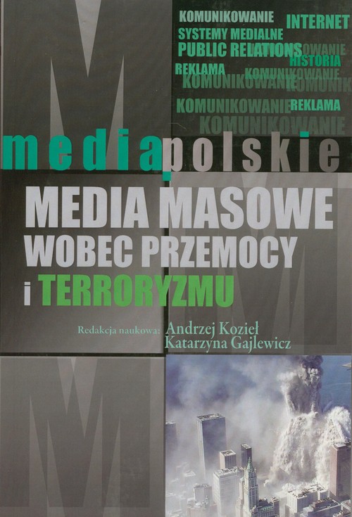 Image of Media masowe wobec przemocy i teorroryzmu