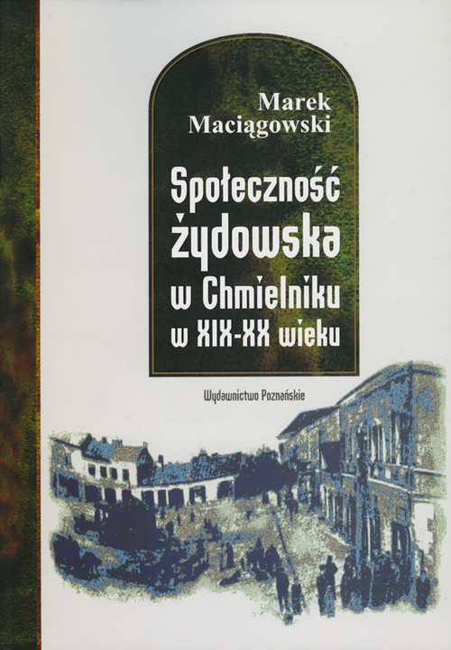 Image of Społeczność żydowska w Chmielniku w XIX-XX wieku