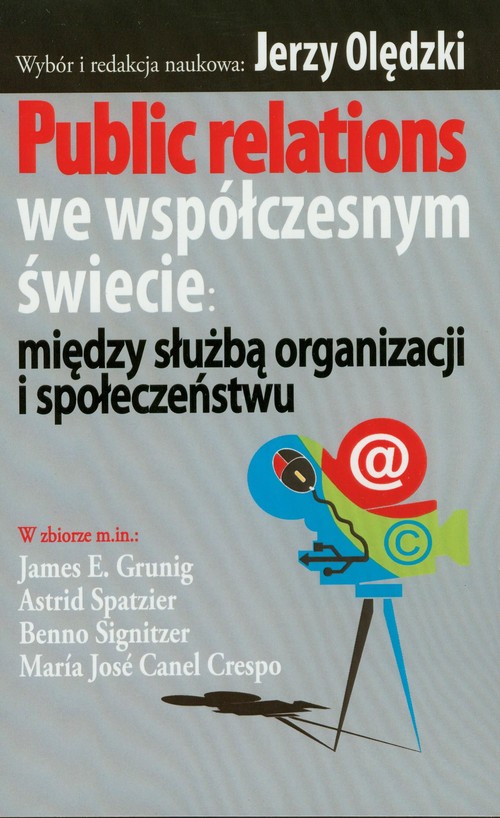 Image of Public relations we współczesnym świecie: między służbą organizacji i społeczeństwu