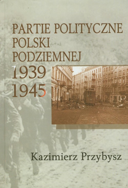 Image of Partie polityczne Polski Podziemnej 1939-1945
