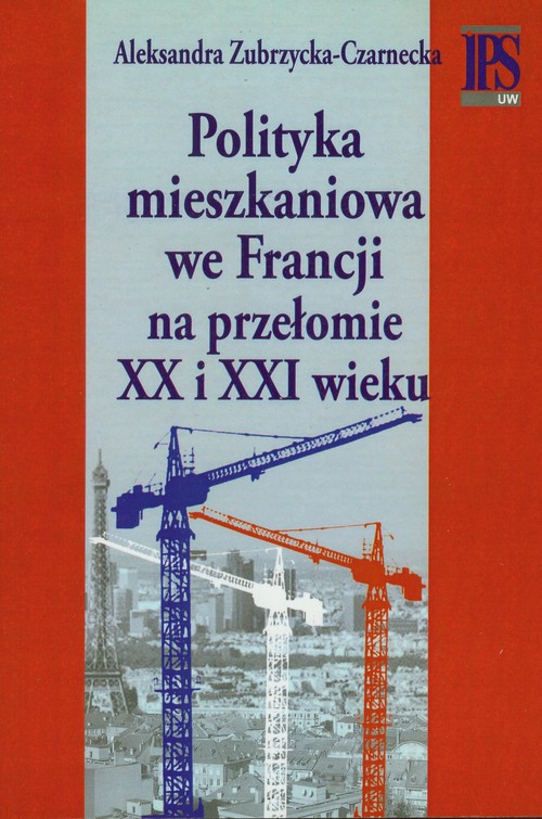 Image of Polityka mieszkaniowa we Francji na przełomie XX i XXI wieku