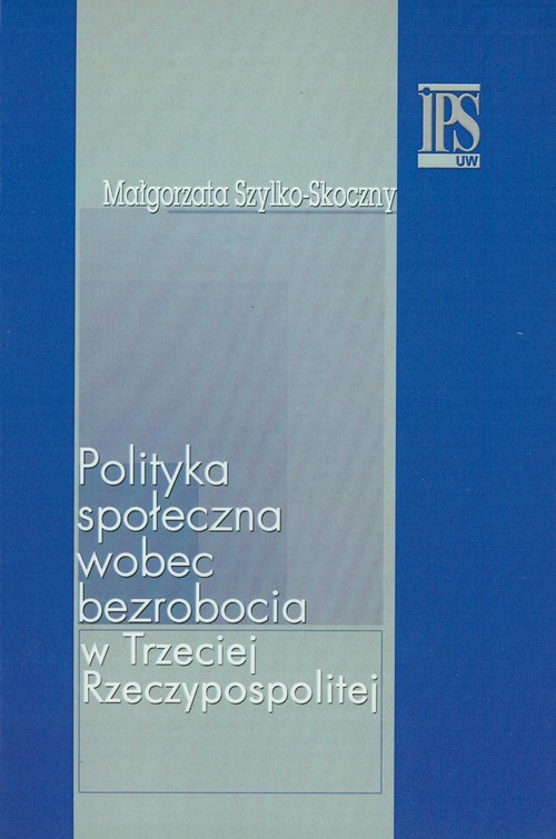 Image of Polityka społeczna wobec bezrobocia