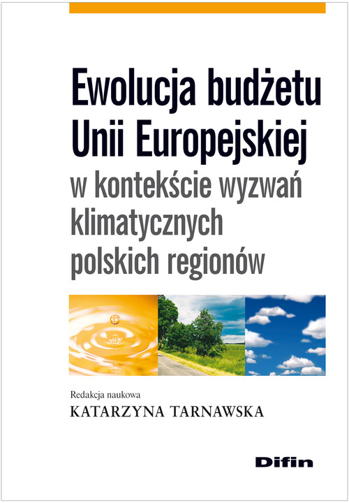 Image of Ewolucja budżetu Unii Europejskiej w kontekście wyzwań klimatycznych polskich regionów