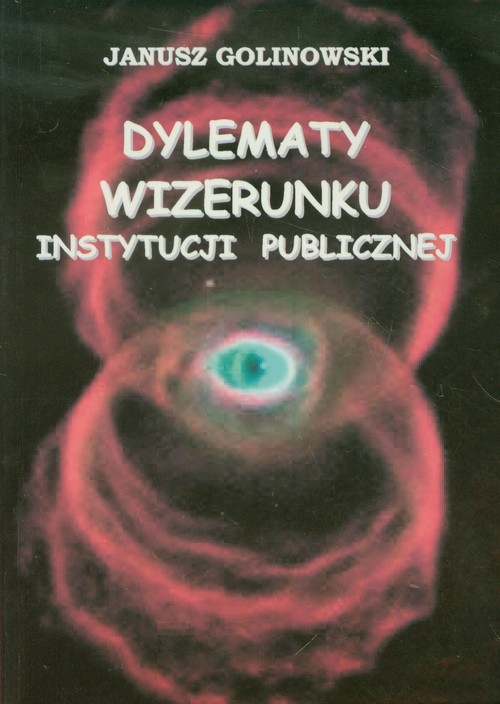 Image of Dylematy wizerunku instytucji publicznej