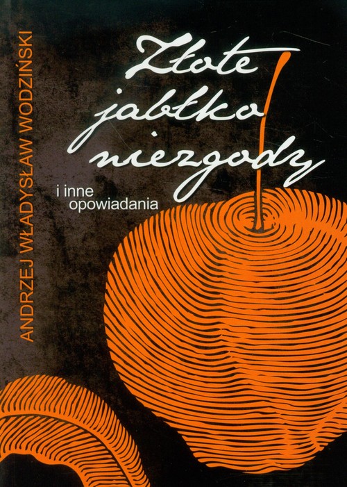 Image of Złote jabłko niezgody i inne opowiadania