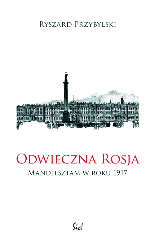 Image of Odwieczna Rosja Mandelsztam w roku 1917