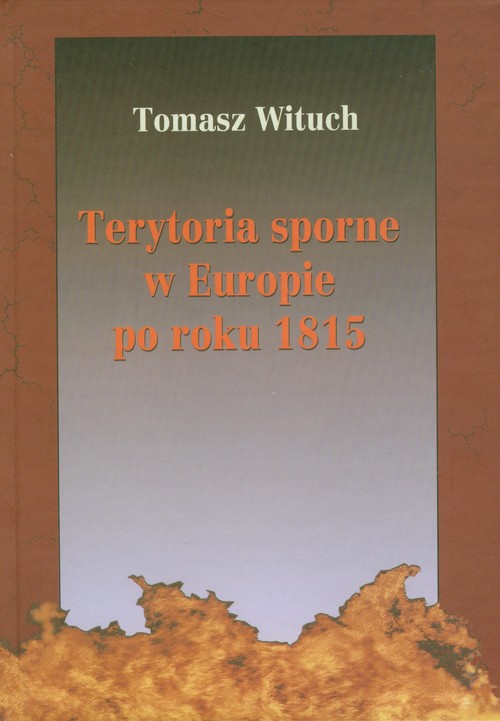 Image of Terytoria sporne w Europie po roku 1815