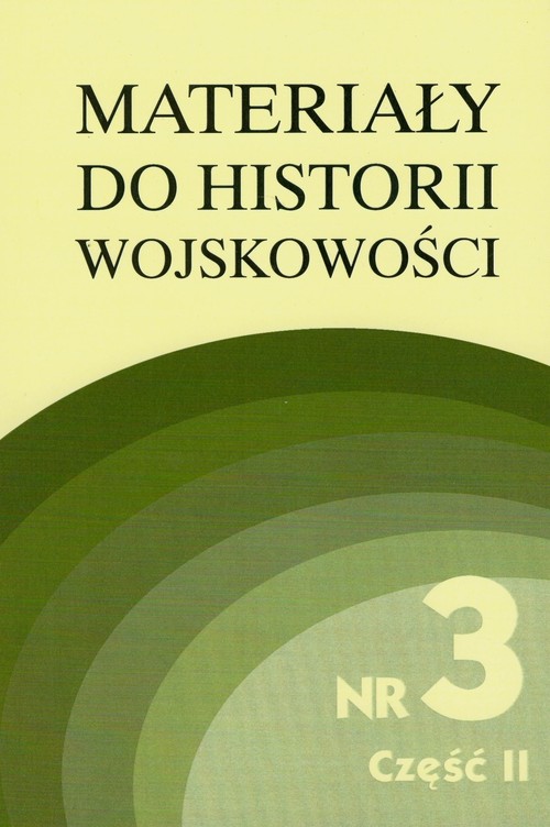 Image of Materiały do historii wojskowości Nr 3 część 2